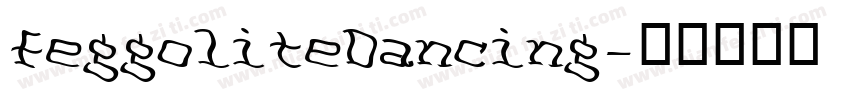 FeggoliteDancing字体转换