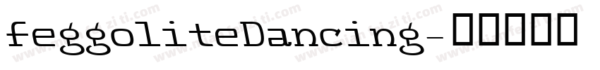 FeggoliteDancing字体转换