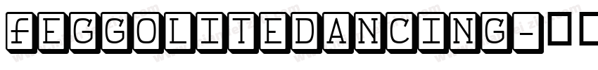 FeggoliteDancing字体转换