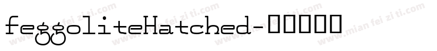 FeggoliteHatched字体转换