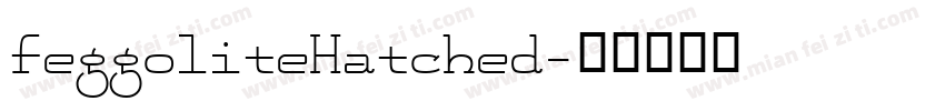FeggoliteHatched字体转换
