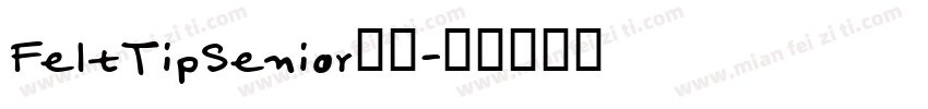 FeltTipSenior字体字体转换
