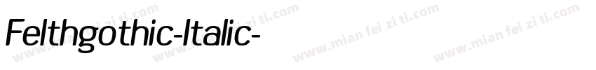 Felthgothic-Italic字体转换