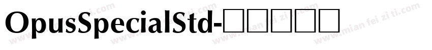 OpusSpecialStd字体转换