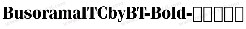 BusoramaITCbyBT-Bold字体转换