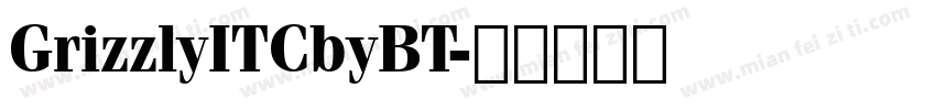 GrizzlyITCbyBT字体转换