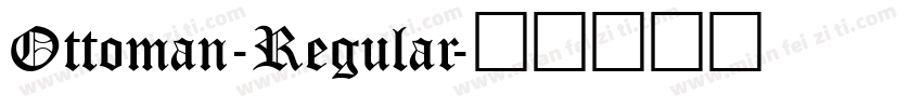 Ottoman-Regular字体转换