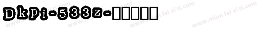 Dkpi-533z字体转换