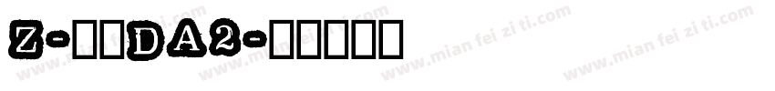Z-邮政DA2字体转换