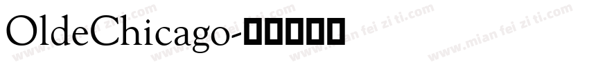 OldeChicago字体转换