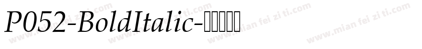 P052-BoldItalic字体转换