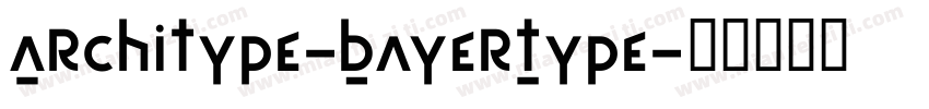 Architype-BayerType字体转换