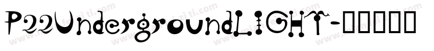 P22UndergroundLIGHT字体转换