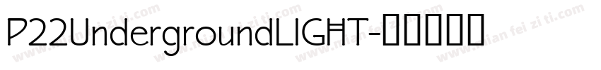 P22UndergroundLIGHT字体转换