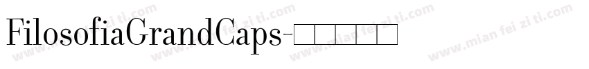 FilosofiaGrandCaps字体转换
