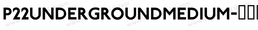 P22UndergroundMedium字体转换