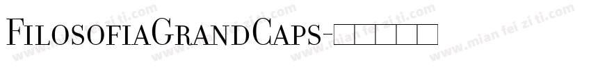 FilosofiaGrandCaps字体转换