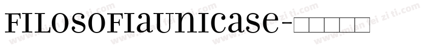 FilosofiaUnicase字体转换