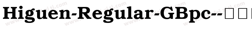 Higuen-Regular-GBpc-字体转换