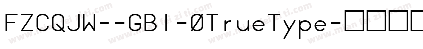 FZCQJW--GB1-0TrueType字体转换