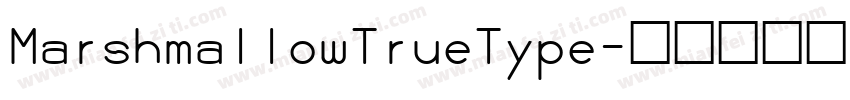 MarshmallowTrueType字体转换