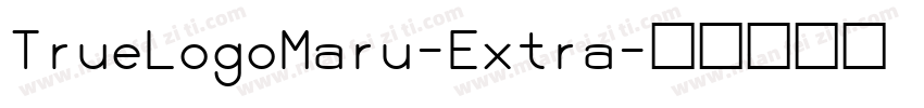 TrueLogoMaru-Extra字体转换