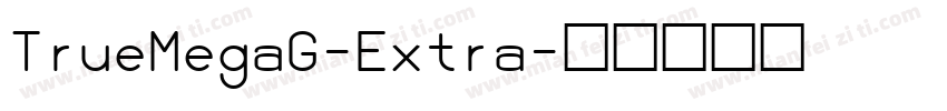TrueMegaG-Extra字体转换