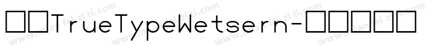 思源TrueTypeWetsern字体转换