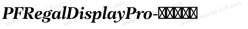 PFRegalDisplayPro字体转换