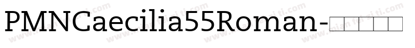 PMNCaecilia55Roman字体转换