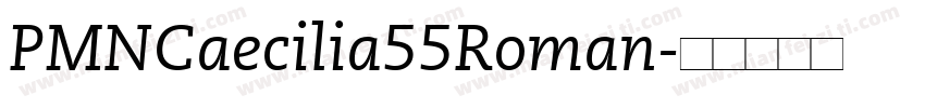 PMNCaecilia55Roman字体转换