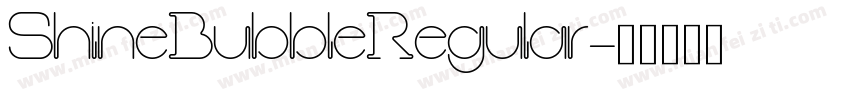 ShineBubbleRegular字体转换