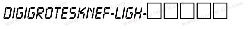 DigiGroteskNEF-Ligh字体转换