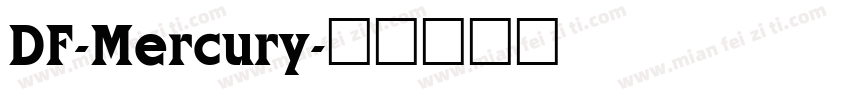 DF-Mercury字体转换