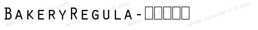 BakeryRegula字体转换