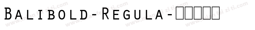 Balibold-Regula字体转换