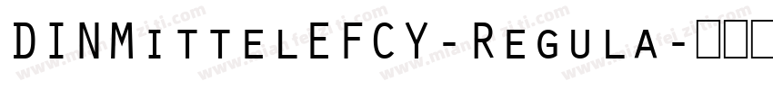 DINMittelEFCY-Regula字体转换