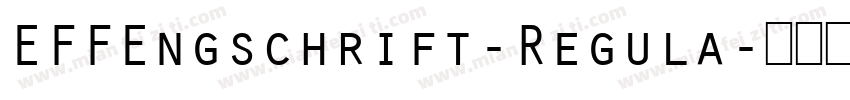 EFFEngschrift-Regula字体转换