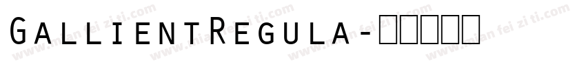 GallientRegula字体转换