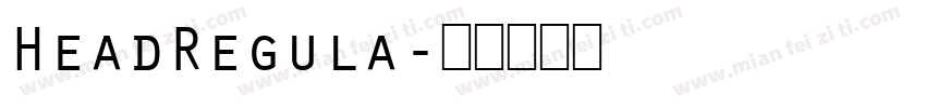 HeadRegula字体转换