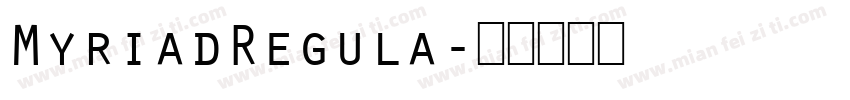 MyriadRegula字体转换
