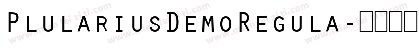 PlulariusDemoRegula字体转换