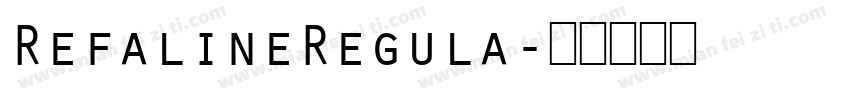 RefalineRegula字体转换