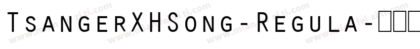 TsangerXHSong-Regula字体转换