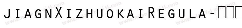jiagnXizhuokaiRegula字体转换