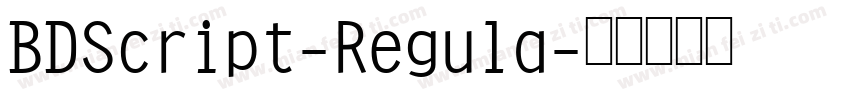 BDScript-Regula字体转换