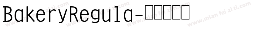 BakeryRegula字体转换