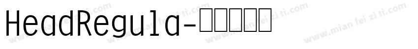 HeadRegula字体转换