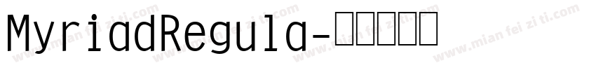 MyriadRegula字体转换