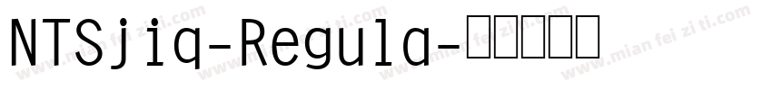 NTSjiq-Regula字体转换